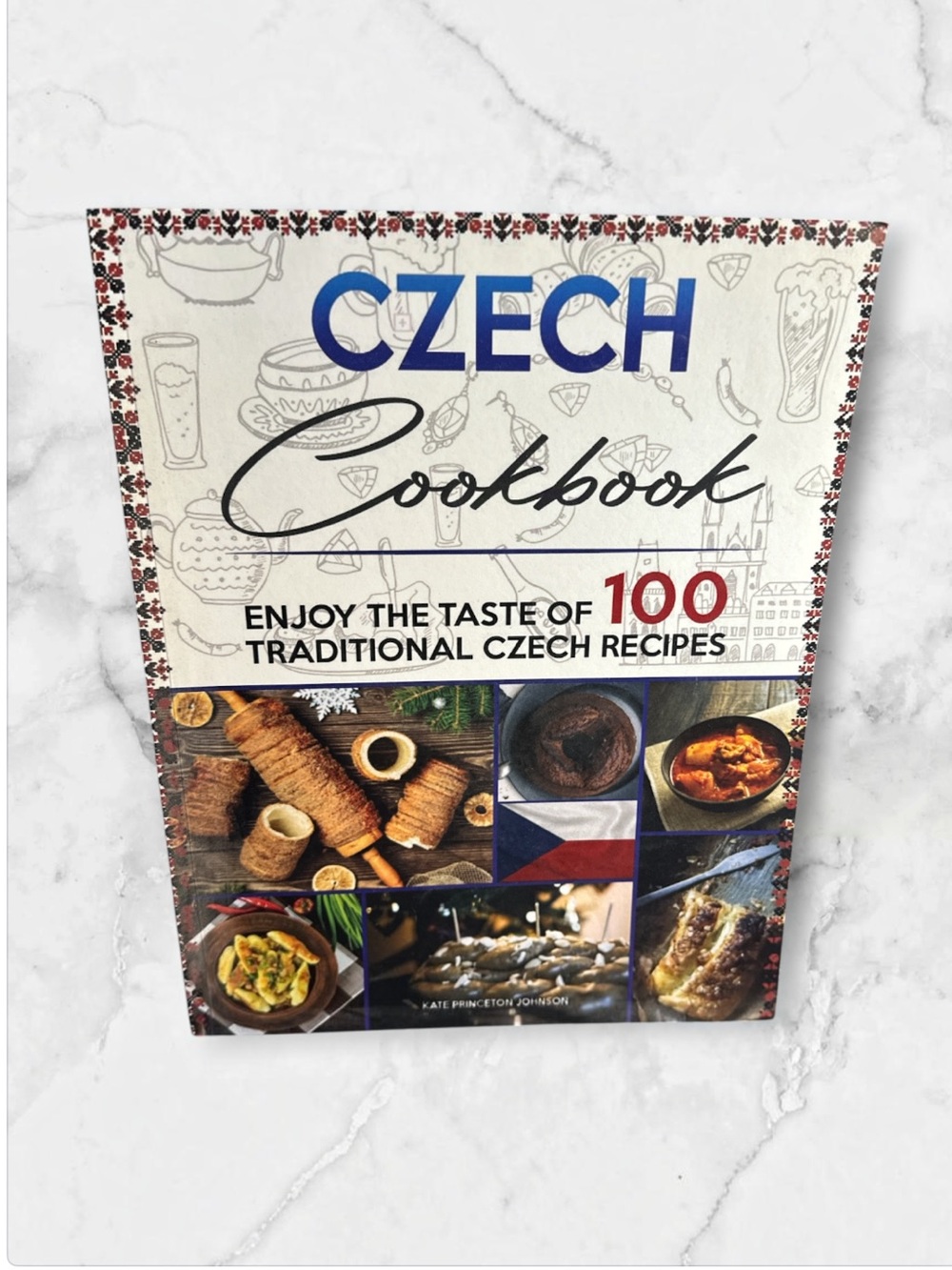 Czech Cookbook Enjoy the taste of 100 recipes